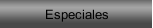 Especiales